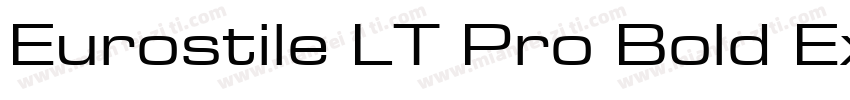Eurostile LT Pro Bold Extended 2字体转换